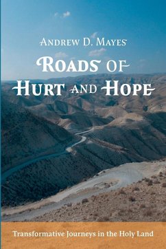 Roads of Hurt and Hope - Mayes, Andrew D.