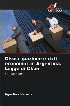 Disoccupazione e cicli economici in Argentina. Legge di Okun - Herrera, Agustina