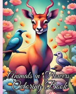 Animals in Flowers Coloring Book For Kids - Nguyen, Thy