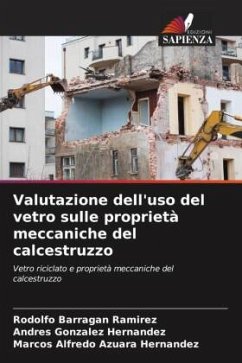 Valutazione dell'uso del vetro sulle proprietà meccaniche del calcestruzzo - Barragan Ramirez, Rodolfo;González Hernández, Andres;Azuara Hernandez, Marcos Alfredo