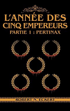 L'année Des Cinq Empereurs - Eckert, Robert N.