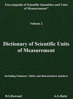Dictionary of Scientific Units of Measurement - Volume II - Dawoud, D. S.; Batte, A. G.