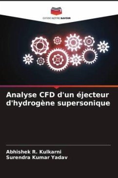 Analyse CFD d'un éjecteur d'hydrogène supersonique - Kulkarni, Abhishek R.;Yadav, Surendra Kumar