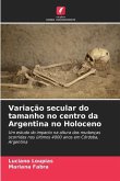 Variação secular do tamanho no centro da Argentina no Holoceno