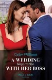 A Wedding Negotiation With Her Boss (eBook, ePUB)