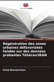 Régénération des zones urbaines défavorisées fondée sur des données probantes Téhéran/IRAN
