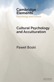 Cultural Psychology and Acculturation - Boski, Pawel (SWPS University)