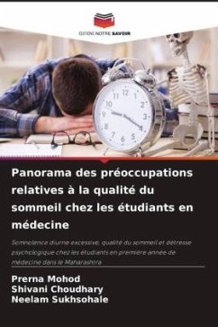 Panorama des préoccupations relatives à la qualité du sommeil chez les étudiants en médecine - Mohod, Prerna;Choudhary, Shivani;Sukhsohale, Neelam