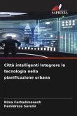 Città intelligenti Integrare la tecnologia nella pianificazione urbana