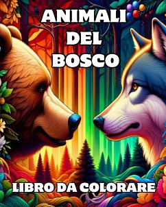 Animali del Bosco Libro da Colorare - Blackmore, Caroline J.