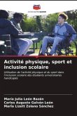 Activité physique, sport et inclusion scolaire