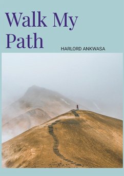 Walk My Path - Ankwasa, Harlord