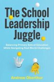 The School Leadership Juggle (eBook, ePUB)
