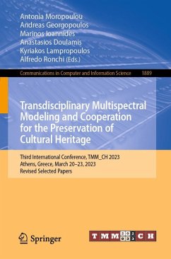 Transdisciplinary Multispectral Modeling and Cooperation for the Preservation of Cultural Heritage (eBook, PDF)