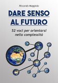 Dare senso al futuro (eBook, ePUB)