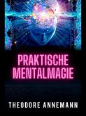 Praktische mentalmagie (Übersetzt) (eBook, ePUB)