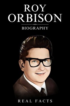 Cover Roy Orbison Biography (eBook, ePUB)