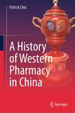 A History of Western Pharmacy in China (eBook, PDF)