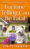 Fortune Telling Can Be Fatal (A Senior Sleuthing Club Cozy Mystery, #4) (eBook, ePUB)