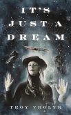 It's Just a Dream (eBook, ePUB)