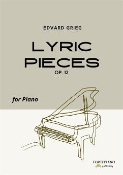 Lyric Pieces Op.12 by Grieg (fixed-layout eBook, ePUB) - Grieg, Edvard