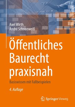 Öffentliches Baurecht praxisnah (eBook, PDF) - Wirth, Axel; Schneeweiß, André