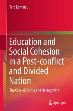 Education and Social Cohesion in a Post-conflict and Divided Nation (eBook, PDF) - Komatsu, Taro