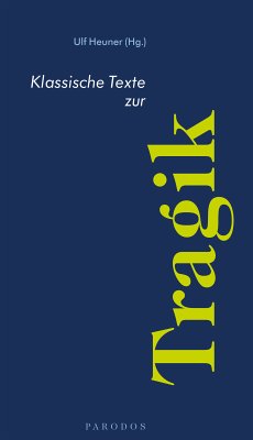 Klassische Texte zur Tragik (eBook, ePUB)