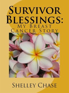 Cover Survivor Blessings: My Breast Cancer Story (eBook, ePUB)