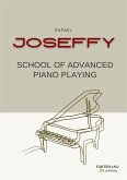 Rafael Joseffy - School of Advanced Piano Playing (eBook, ePUB)
