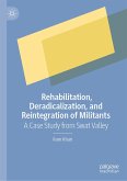 Rehabilitation, Deradicalization, and Reintegration of Militants (eBook, PDF)