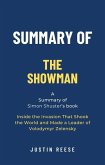Summary of The Showman by Simon Shuster: Inside the Invasion That Shook the World and Made a Leader of Volodymyr Zelensky (eBook, ePUB)