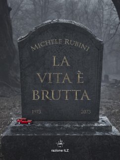 La vita è brutta (eBook, ePUB) - Rubini, Michele