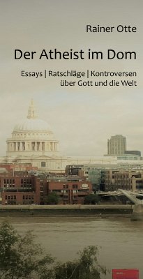 Der Atheist im Dom (eBook, ePUB) - Otte, Rainer