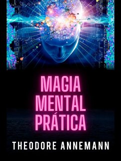 Magia mental Prática (Traduzido) (eBook, ePUB) - Annemann, Theodore