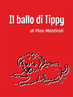 Il ballo di Tippy (eBook, ePUB) - Montiroli, Pino