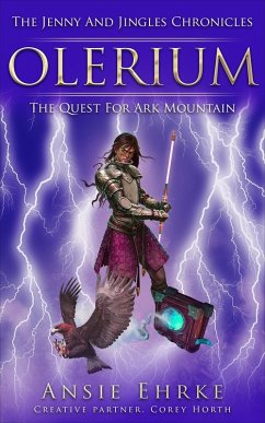 Cover Olerium - The Jenny and Jingles Chronicles - The Quest for Ark Mountain (eBook, ePUB)
