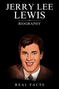 Cover Jerry Lee Lewis Biography (eBook, ePUB)