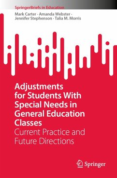 Adjustments for Students With Special Needs in General Education Classes (eBook, PDF) - Carter, Mark; Webster, Amanda; Stephenson, Jennifer; Morris, Talia M.