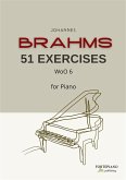 Brahms - 51 Exercises for Piano (eBook, ePUB) Brahms - 51 Exercises for Piano (eBook, ePUB)