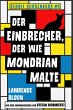 Der Einbrecher, der wie Mondrian malte... - Bild 1