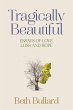 Tragically Beautiful, Essays of Love,... - Bild 1