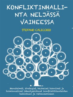 Konfliktinhallinta neljässä vaiheessa (eBook, ePUB) - Calicchio, Stefano