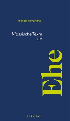 Klassische Texte zur Ehe (eBook, ePUB)