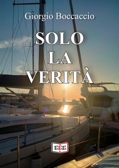 Solo la verità (eBook, ePUB) - Boccaccio, Giorgio