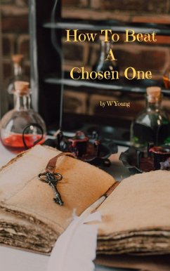 Cover How to Beat a Chosen One (eBook, ePUB)
