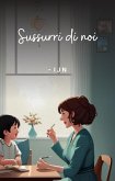 Sussurri di noi (eBook, ePUB)