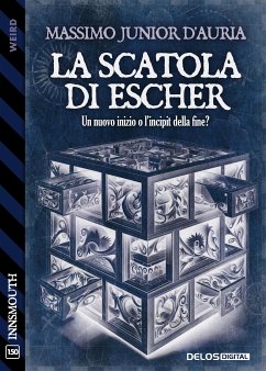 La Scatola di Escher (eBook, ePUB) - Junior D'Auria, Massimo