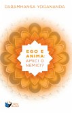 Ego e Anima: amici o nemici? (eBook, ePUB)
