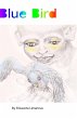 Blue Bird (eBook, ePUB) - Bild 1